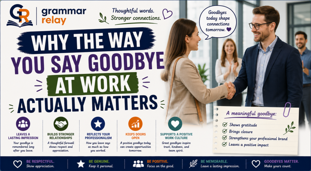 Why the Way You Say Goodbye at Work Actually Matters