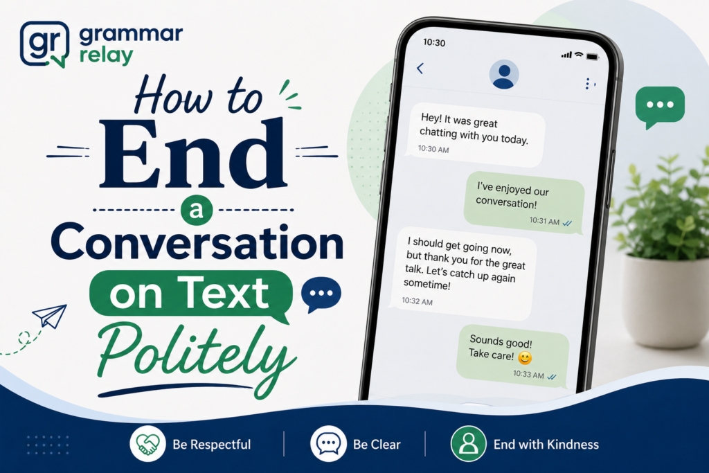 How to End a Conversation on Text Politely