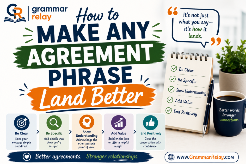 How to Make Any Agreement Phrase Land Better