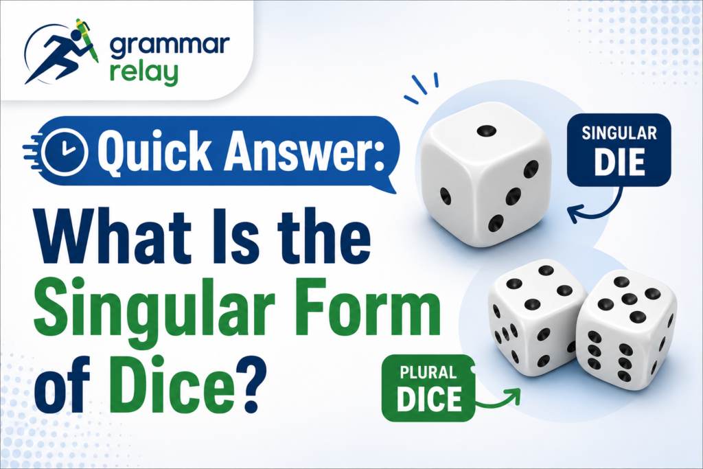Quick Answer: What Is the Singular Form of Dice?
