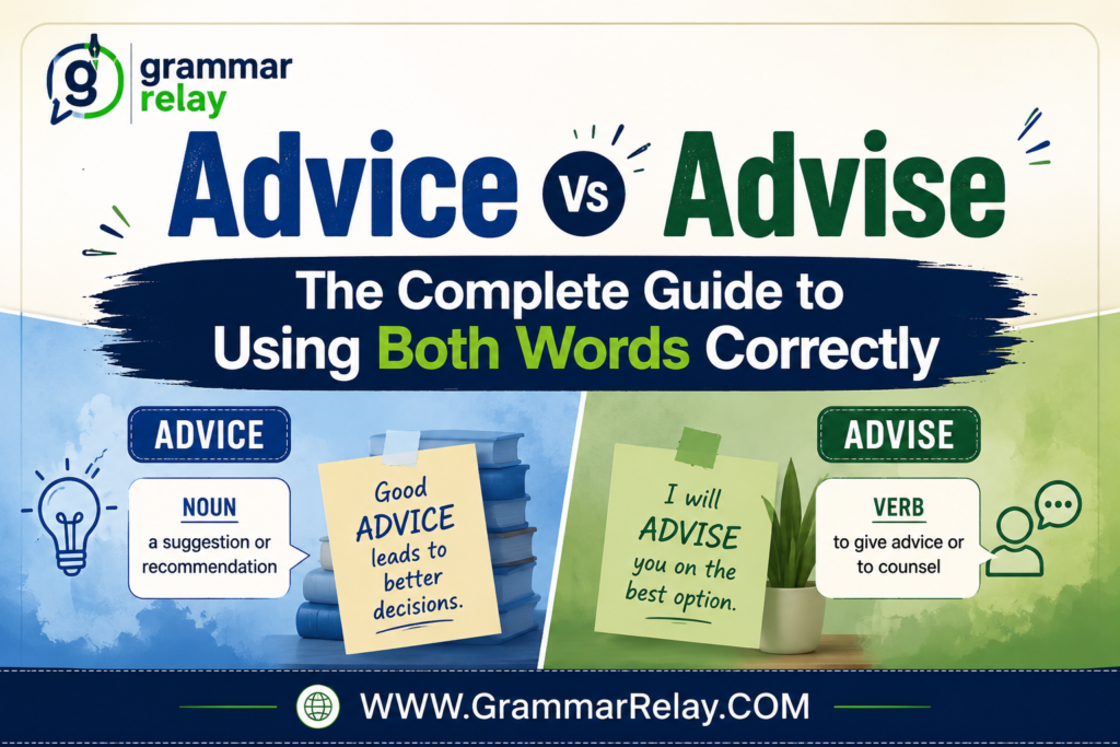 Advice vs Advise: The Complete Guide to Using Both Words Correctly ...